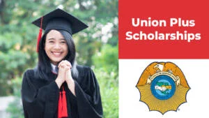 Union Plus Scholarship 2023